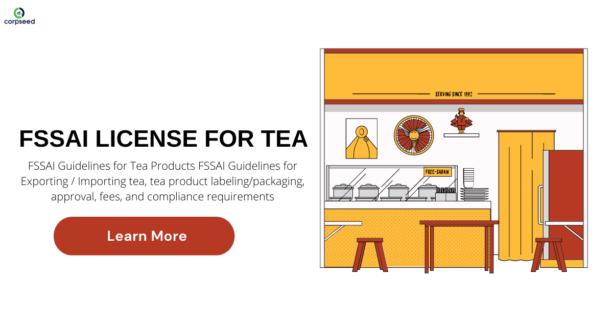How To Get FSSAI License For Tea - corpseed.png